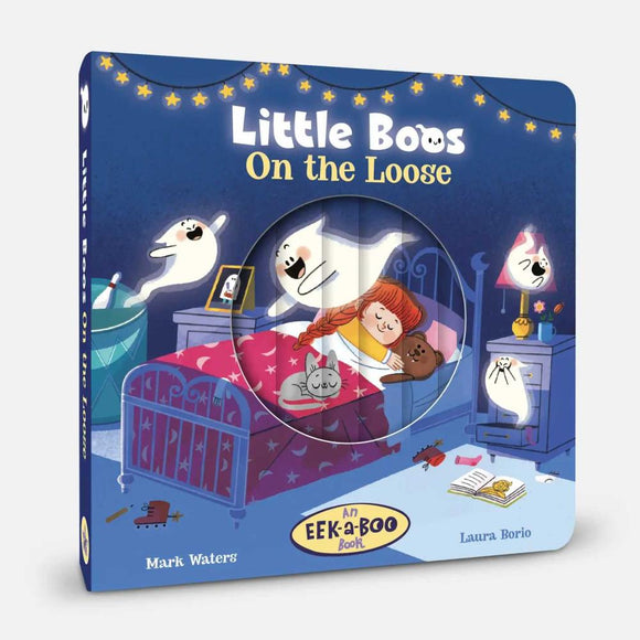 Little Boos On the Loose: An EEK-a-BOO Book
