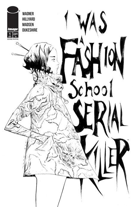 I WAS A FASHION SCHOOL SERIAL KILLER #1 2ND PTG OF 5 CVR A
