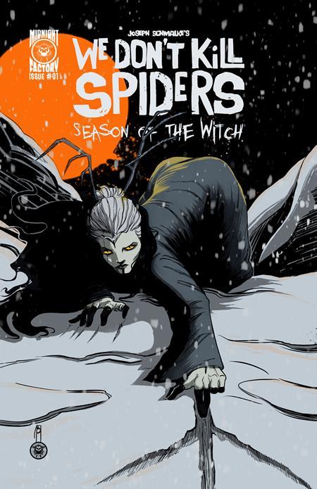 WE DONT KILL SPIDERS SEASON OF THE WITCH #1 JOSEPH SCHMALKE