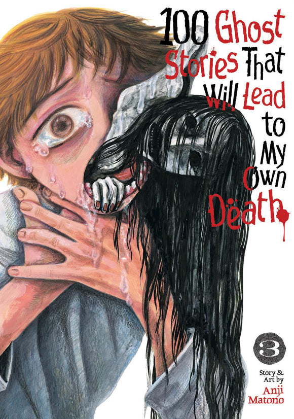 100 GHOST STORIES THAT WILL LEAD TO MY DEATH TP VOL 03