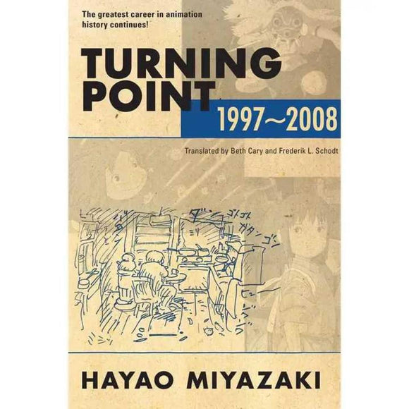 Turning Point: 1997-2008 by Hayao Miyazaki