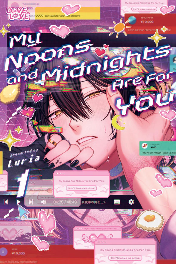 MY NOONS AND MIDNIGHTS ARE FOR YOU VOLUME 1