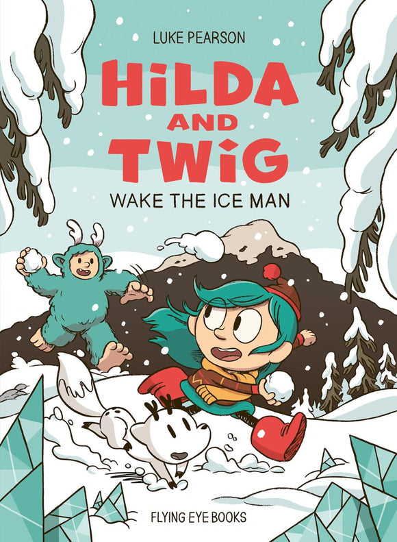 HILDA AND TWIG WAKE THE ICE MAN HC