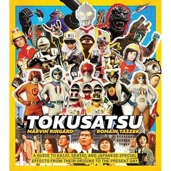 Tokusatsu A Guide to Japanese Special Effects