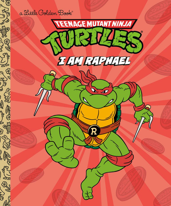 I AM RAPHAEL TEENAGE MUTANT NINJA TURTLES HC
