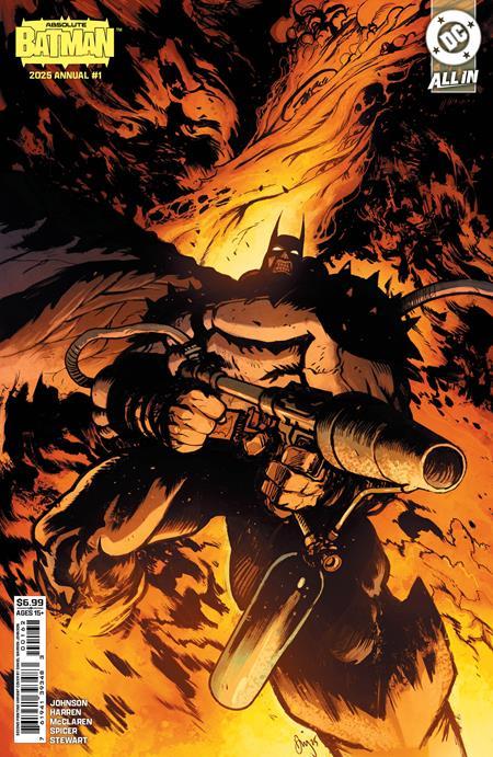 ABSOLUTE BATMAN 2025 ANNUAL #1 ONE SHOT SECOND PRINTING CVR B DANIEL WARREN JOHNSON FLAMETHROWER CARD STOCK VAR