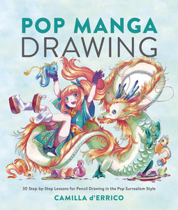 POP MANGA DRAWING 30 STEP BY STEP LESSONS SC