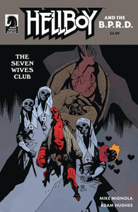 HELLBOY & THE BPRD THE SEVEN WIVES CLUB CVR B MIGNOLA