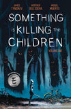 SOMETHING IS KILLING THE CHILDREN TP VOL 01 new print