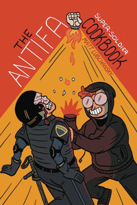 ANTIFA SUPER SOLDIER COOKBOOK ONE SHOT