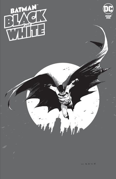 BATMAN BLACK & WHITE #5 (OF 6) CVR A LEE WEEKS cover