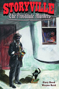 STORYVILLE THE PROSTITUTE MURDERS GN