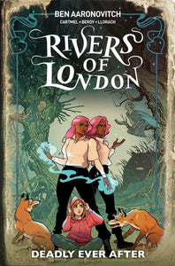 RIVERS OF LONDON DEADLY EVER AFTER