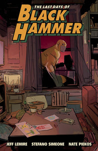 LAST DAYS OF BLACK HAMMER FROM WORLD OF BLACK HAMMER TP