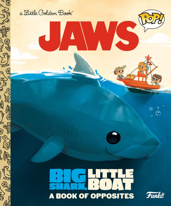 JAWS BIG SHARK LITTLE BOAT A BOOK OF OPPOSITES FUNKO POP HC