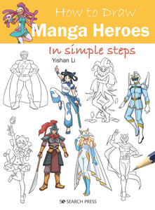 HOW TO DRAW MANGA HEROES IN SIMPLE STEPS TP