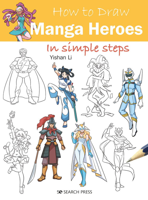 HOW TO DRAW MANGA HEROES IN SIMPLE STEPS TP