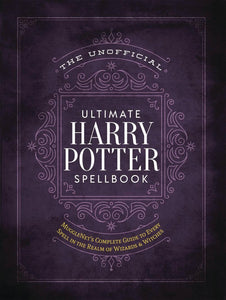 UNOFFICIAL ULTIMATE HARRY POTTER SPELLBOOK HC