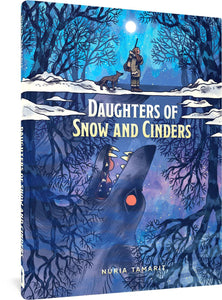 DAUGHTERS OF SNOW AND CINDERS