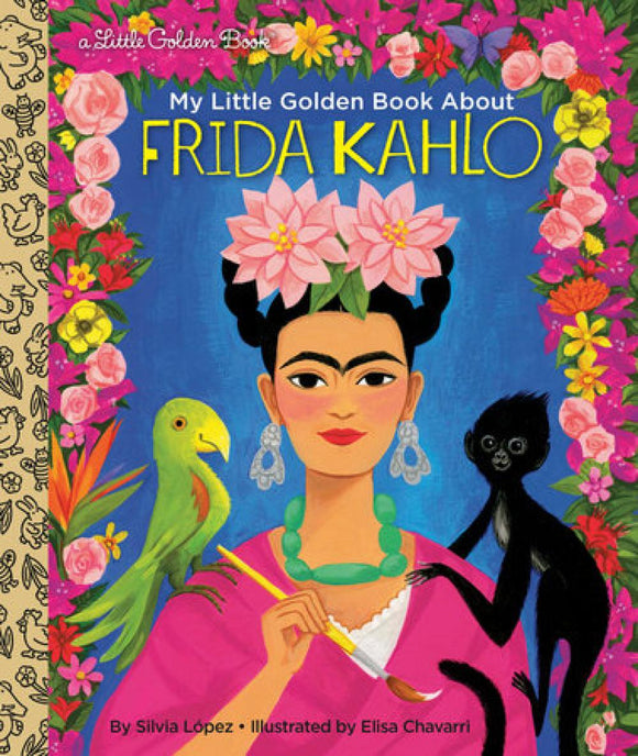 My Little Golden Book About Frida Kahlo Little Golden Book
