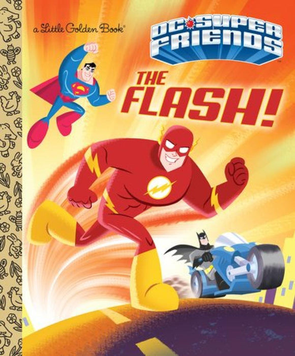 The Flash! DC Super Friends Little Golden Book