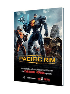 EVERYDAY HEROES RPG PACIFIC RIM CINEMATIC ADVENTURE