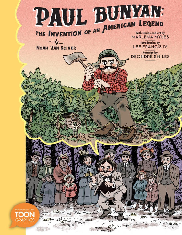 PAUL BUNYAN THE INVENTION OF AN AMERICAN LEGEND TP