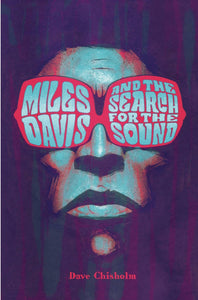 MILES DAVIS AND THE SEARCH FOR THE SOUND HC