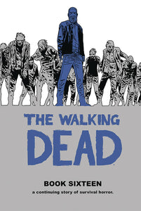 WALKING DEAD HC VOL 16