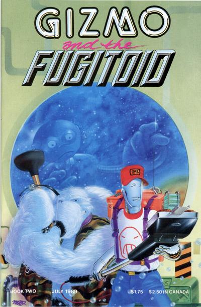 Gizmo and the Fugitoid #2 - back issue - $5.00