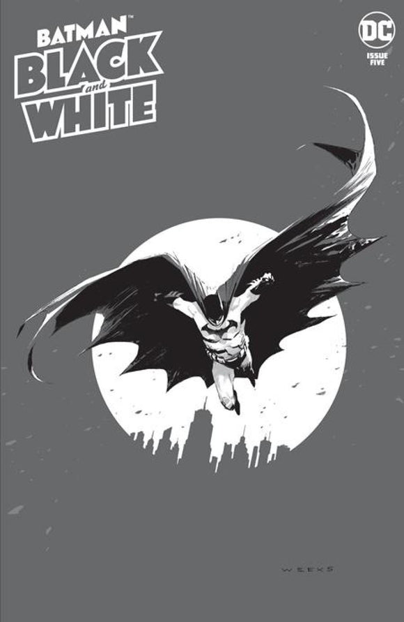 BATMAN BLACK & WHITE #5 CVR A LEE WEEKS (OF 6)